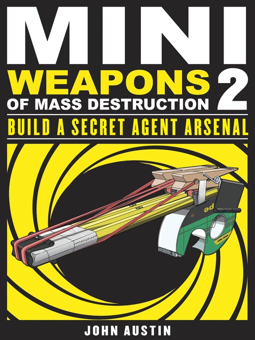 Title details for Mini Weapons of Mass Destruction by John Austin - Available